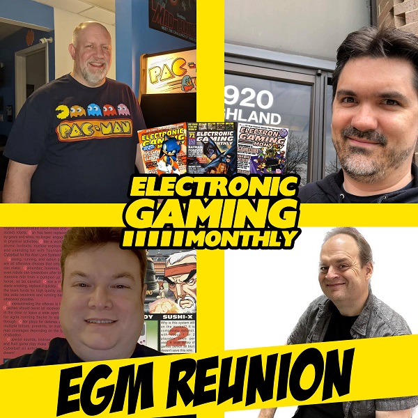 EGM Reunion: Reflections on Electronic Gaming Monthly Magazine